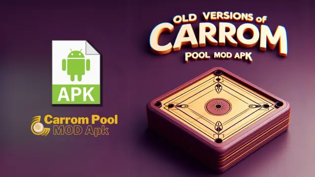 old versions of Carrom Pool MOD Apks