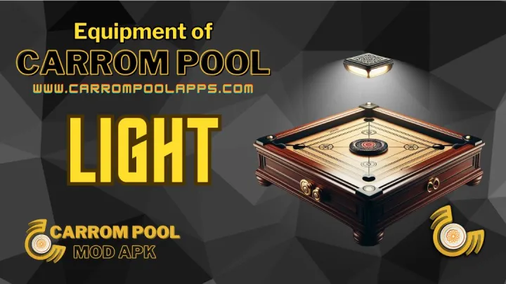 Carrom Pool equipment - Light - www.carrompoolapps.com