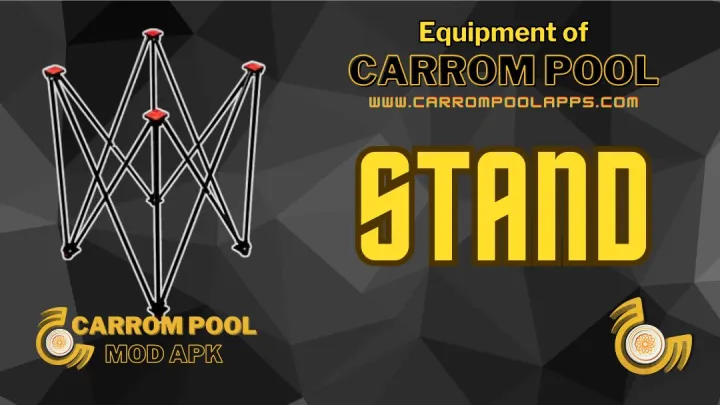 Carrom Pool equipment - Stand - www.carrompoolapps.com